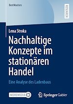 Télécharger le livre :  Nachhaltige Konzepte im stationären Handel