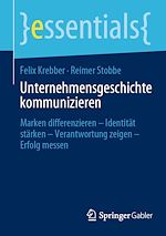 Télécharger le livre :  Unternehmensgeschichte kommunizieren