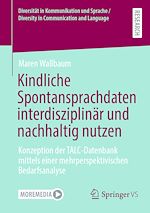 Télécharger le livre :  Kindliche Spontansprachdaten interdisziplinär und nachhaltig nutzen