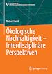 Télécharger le livre :  Ökologische Nachhaltigkeit – Interdisziplinäre Perspektiven