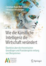 Télécharger le livre :  Wie die Künstliche Intelligenz die Wirtschaft verändert
