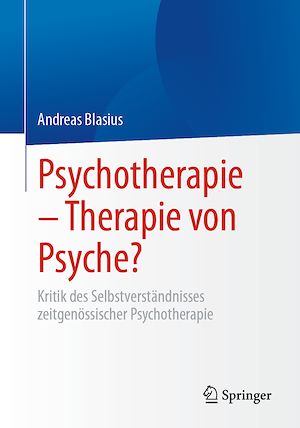 Téléchargez le livre :  Psychotherapie – Therapie von Psyche?