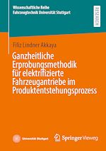 Download this eBook Ganzheitliche Erprobungsmethodik für elektrifizierte Fahrzeugantriebe im Produktentstehungsprozess