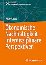 Download this eBook Ökonomische Nachhaltigkeit - Interdisziplinäre Perspektiven