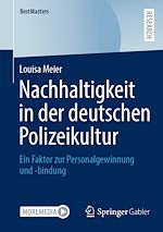 Télécharger le livre :  Nachhaltigkeit in der deutschen Polizeikultur