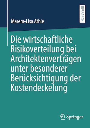 Téléchargez le livre :  Die wirtschaftliche Risikoverteilung bei Architektenverträgen unter besonderer Berücksichtigung der Kostendeckelung