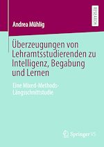 Télécharger le livre :  Überzeugungen von Lehramtsstudierenden zu Intelligenz, Begabung und Lernen