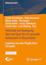 Download this eBook Potenziale von Bewegung, Spiel und Sport für ein gesundes Aufwachsen in Deutschland