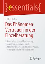 Télécharger le livre :  Das Phänomen Vertrauen in der Einzelberatung
