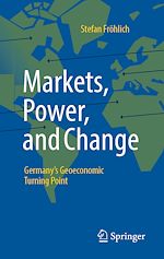 Télécharger le livre :  Markets, Power, and Change