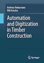 Télécharger le livre :  Automation and Digitization in Timber Construction