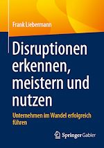 Télécharger le livre :  Disruptionen erkennen, meistern und nutzen