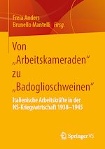 Download this eBook Von „Arbeitskameraden“ zu „Badoglioschweinen“