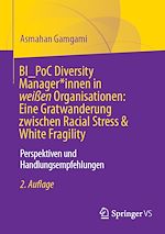 Download this eBook BI_PoC Diversity Manager*innen in weißen Organisationen: Eine Gratwanderung zwischen Racial Stress & White Fragility