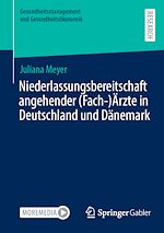 Télécharger le livre :  Niederlassungsbereitschaft angehender (Fach-)Ärzte in Deutschland und Dänemark
