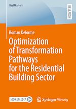 Télécharger le livre :  Optimization of Transformation Pathways for the Residential Building Sector