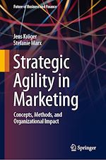Télécharger le livre :  Strategic Agility in Marketing