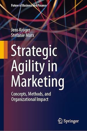 Téléchargez le livre :  Strategic Agility in Marketing