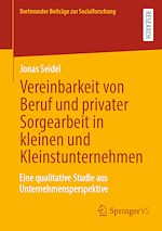 Download this eBook Vereinbarkeit von Beruf und privater Sorgearbeit in kleinen und Kleinstunternehmen
