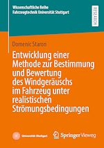 Download this eBook Entwicklung einer Methode zur Bestimmung und Bewertung des Windgeräuschs im Fahrzeug unter realistischen Strömungsbedingungen