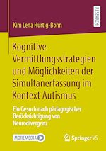Download this eBook Kognitive Vermittlungsstrategien und Möglichkeiten der Simultanerfassung im Kontext Autismus
