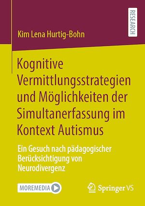 Téléchargez le livre :  Kognitive Vermittlungsstrategien und Möglichkeiten der Simultanerfassung im Kontext Autismus