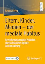 Download this eBook Eltern, Kinder, Medien - der mediale Habitus