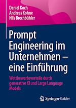Télécharger le livre :  Prompt Engineering im Unternehmen – eine Einführung