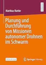 Download this eBook Planung und Durchführung von Missionen autonomer Drohnen im Schwarm