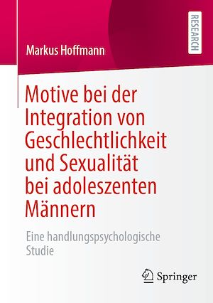 Download the eBook: Motive bei der Integration von Geschlechtlichkeit und Sexualität bei adoleszenten Männern