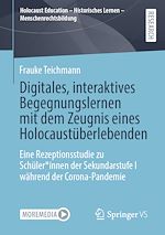 Download this eBook Digitales, interaktives Begegnungslernen mit dem Zeugnis eines Holocaustüberlebenden