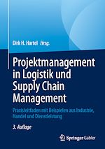 Télécharger le livre :  Projektmanagement in Logistik und Supply Chain Management