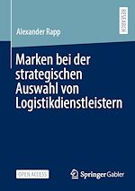 Télécharger le livre :  Marken bei der strategischen Auswahl von Logistikdienstleistern