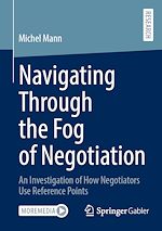 Télécharger le livre :  Navigating Through the Fog of Negotiation
