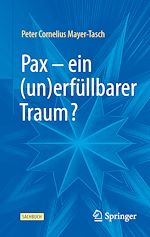 Télécharger le livre :  Pax – ein (un)erfüllbarer Traum?