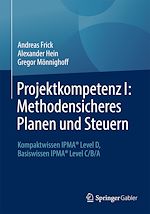 Télécharger le livre :  Projektkompetenz I: Methodensicheres Planen und Steuern