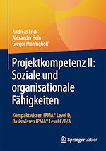 Télécharger le livre :  Projektkompetenz II: Soziale und organisationale Fähigkeiten