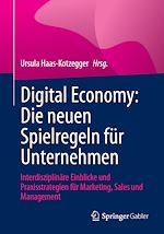 Télécharger le livre :  Digital Economy: Die neuen Spielregeln für Unternehmen