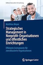 Télécharger le livre :  Strategisches Management in Nonprofit-Organisationen und öffentlichen Einrichtungen