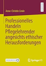Download this eBook Professionelles Handeln Pflegelehrender angesichts ethischer Herausforderungen