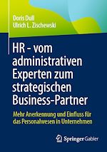 Télécharger le livre :  HR - vom administrativen Experten zum strategischen Business-Partner