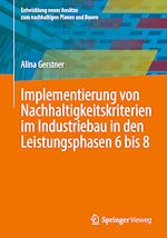 Download this eBook Implementierung von Nachhaltigkeitskriterien im Industriebau in den Leistungsphasen 6 bis 8