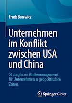 Télécharger le livre :  Unternehmen im Konflikt zwischen USA und China