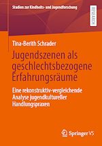 Download this eBook Jugendszenen als geschlechtsbezogene Erfahrungsräume