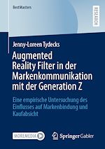 Télécharger le livre :  Augmented Reality Filter in der Markenkommunikation mit der Generation Z