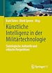 Télécharger le livre :  Künstliche Intelligenz in der Militärtechnologie