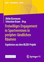 Download this eBook Freiwilliges Engagement in Sportvereinen in peripher-ländlichen Räumen