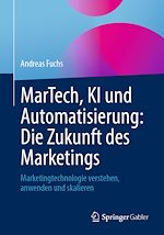 Télécharger le livre :  MarTech, KI und Automatisierung: Die Zukunft des Marketings