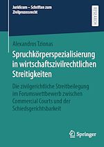 Télécharger le livre :  Spruchkörperspezialisierung in wirtschaftszivilrechtlichen Streitigkeiten