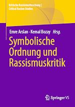 Télécharger le livre :  Symbolische Ordnung und Rassismuskritik